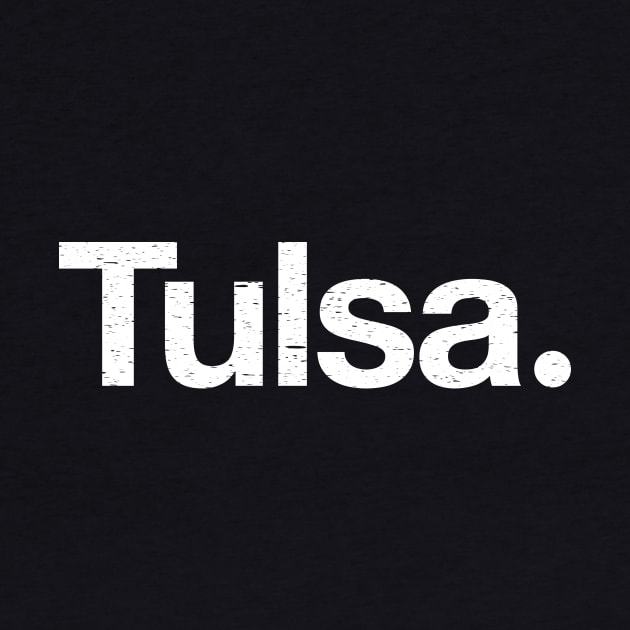 Tulsa. by TheAllGoodCompany